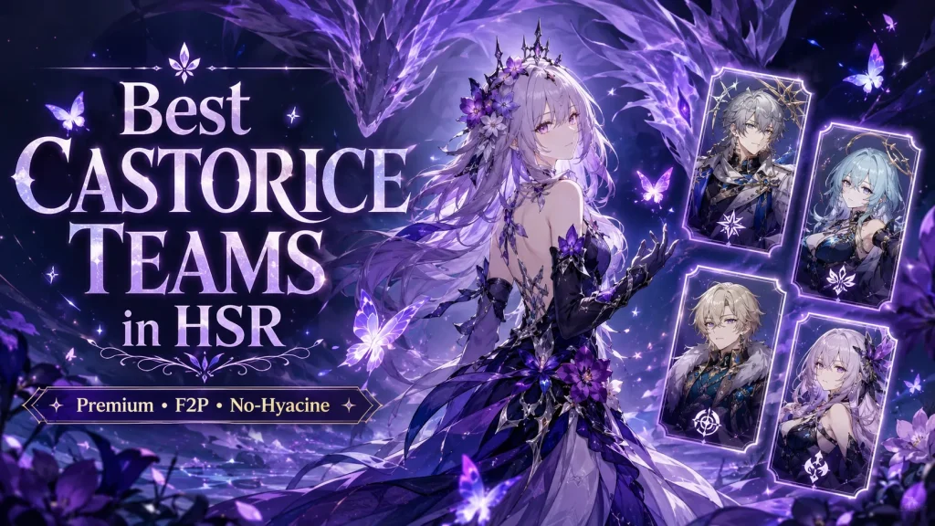 Best Castorice Teams in HSR