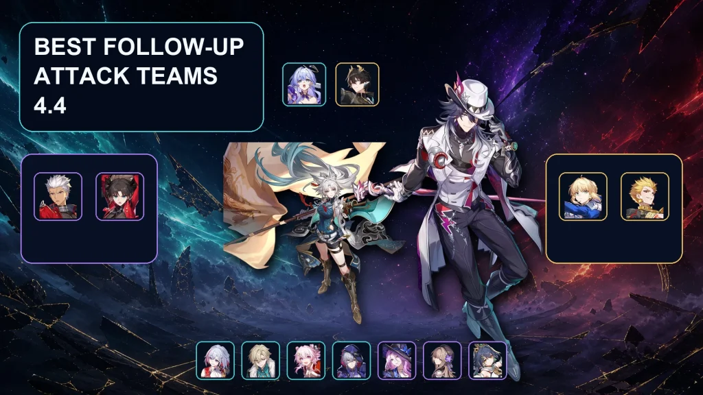 Best HSR follow-up attack teams in Version 4.4 with premium and F2P characters