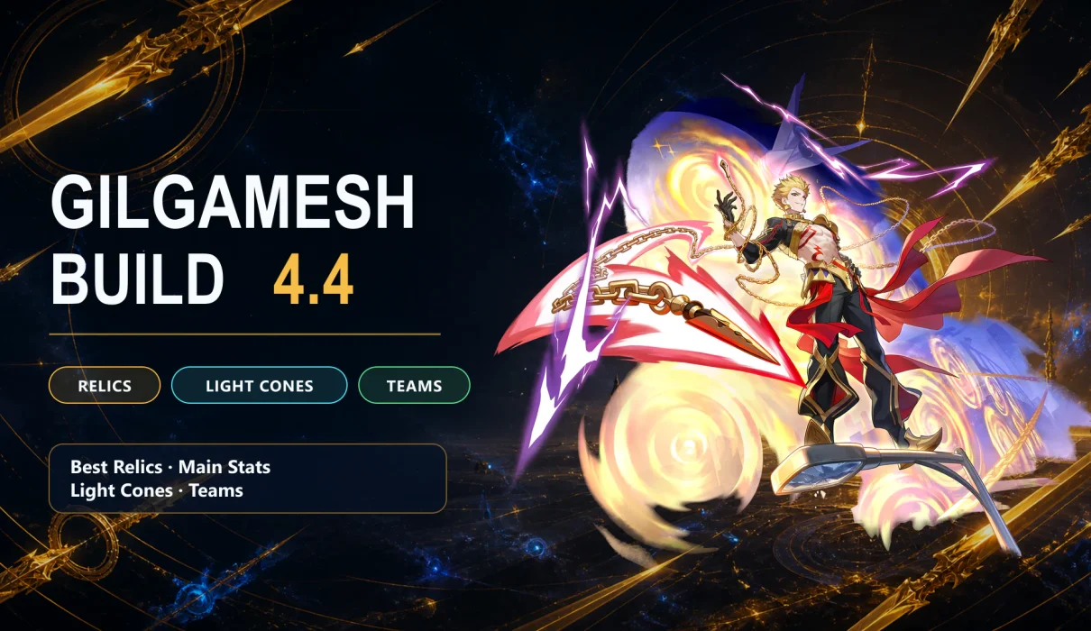 Gilgamesh HSR build 4.4 with best relics Light Cones stats and teams